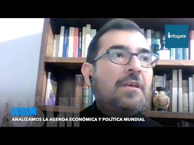 LCSLM: Análisis Económico y Político Mundial