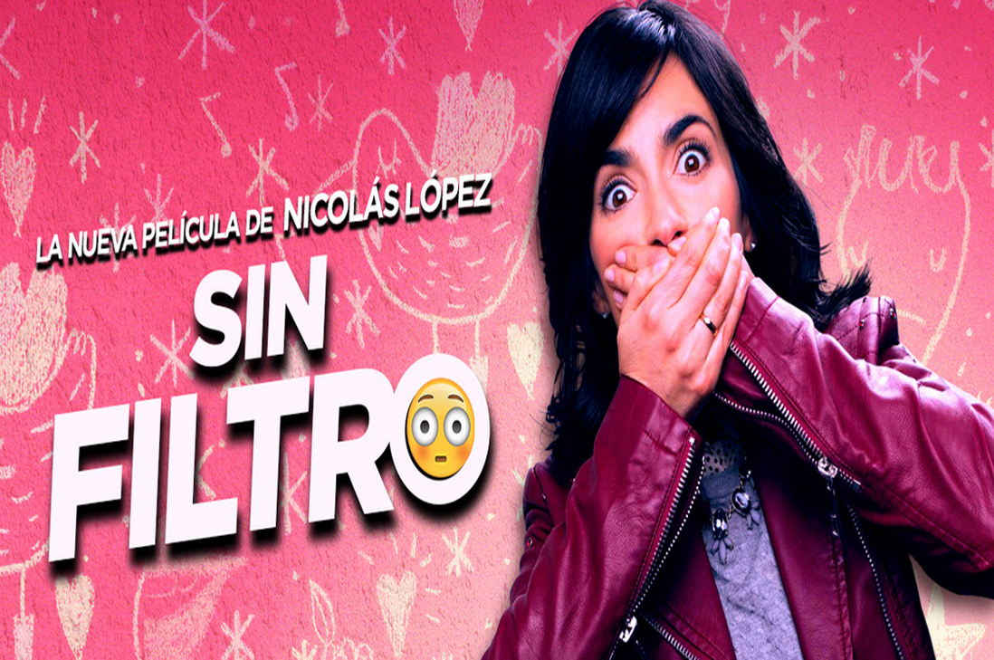 “Sin Filtro” la nueva película de Nicolás López